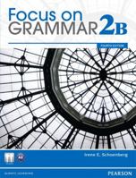 Focus on Grammar Student Book Split 2b 0132169266 Book Cover