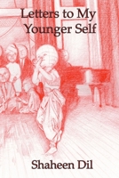 Letters to My Younger Self 1736782061 Book Cover