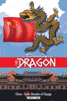 Dancing with the Dragon: China, Seven Decades of Change 1788943341 Book Cover