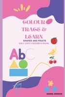 COLOR, TRACE&LEARN: EDUCATIVE CHILDREN’S BOOK B0BGN68324 Book Cover