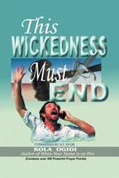 This Wickedness Must End 1469127784 Book Cover