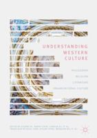 Understanding Western Culture: Philosophy, Religion, Literature and Organizational Culture 9811342849 Book Cover