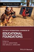 The Wiley International Handbook of Educational Foundations 1118931807 Book Cover