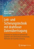 Leit- Und Sicherungstechnik Mit Drahtloser Datenubertragung: Sicherheit Im Drahtlosen Bahnbetrieb . Qualitat in Der Informationsverarbeitung . Methoden Der Qualitatssicherung 3658054352 Book Cover