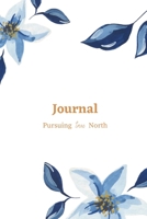 Journal with Pursuing true North 1458304000 Book Cover