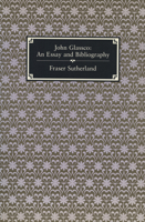 John Glassco: An Essay and Bibliography 0920802788 Book Cover