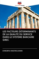 Les Facteurs Déterminants de la Qualité Du Service Dans Le Système Bancaire Grec 6202947950 Book Cover