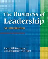 The Business of Leadership: An Introduction 0765621401 Book Cover