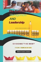 The Entertainment Management and Leadership B092HFY11T Book Cover
