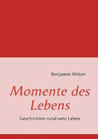 Momente des Lebens 3837057631 Book Cover