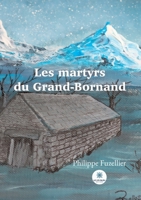 Les martyrs du Grand-Bornand B0C4D2SNNR Book Cover