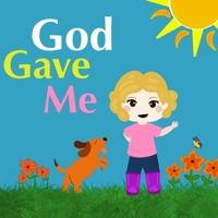 God Gave Me B0BKN2WV89 Book Cover