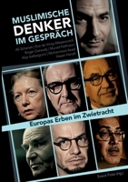 Muslimische Denker im Gespräch: Europas Erben im Zwietracht 3384696379 Book Cover