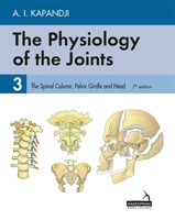 The Physiology of the Joints: The Trunk and the Vertebral Column, Volume 3 0443012091 Book Cover