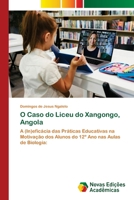 O Caso do Liceu do Xangongo, Angola (Portuguese Edition) 3639690818 Book Cover