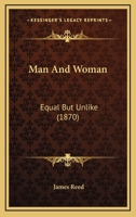 Man and Woman Equal But Unlike 1022118544 Book Cover