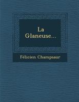 La Glaneuse... 1249957249 Book Cover