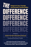 The Difference: Essays on Loss, Courage, and Personal Transformation B0C4LTT87G Book Cover