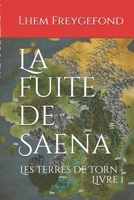 La Fuite de Saena : Les Terres de Torn - Livre 1 1650961928 Book Cover
