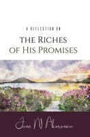 A Reflection on the Riches of His Promises 1913455769 Book Cover