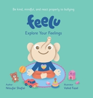 Feelu: Explore Your Feelings 0228821495 Book Cover