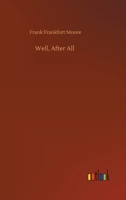 Well, After All -- 1534977449 Book Cover