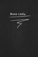 Boss Lady.: Quote on Blackboard Notebook / Journal Gift / Doted,numbred, 120 Pages, 6x9, Soft Cover, Matte Finish 1677896647 Book Cover