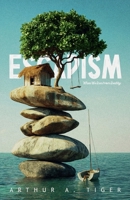 Escapism: When We Run from Reality B0FH5V4JCP Book Cover