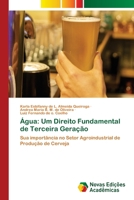 Água: Um Direito Fundamental de Terceira Geração: Sua importância no Setor Agroindustrial de Produção de Cerveja (Portuguese Edition) 6206759504 Book Cover