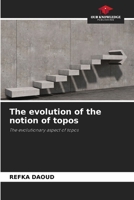 The evolution of the notion of topos 6209665667 Book Cover