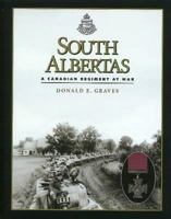 South Albertas: A Canadian Regiment at War 1896941397 Book Cover