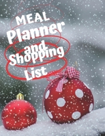 Meal Planner And Shopping List: Track And Plan Your Meals Weekly, 55 Week Christmas Food Planner, Log, Diary, Journal, Calendar, Meal Prep And ... Grocery List (112 Pages, Size 8.5 x 11) 1671011937 Book Cover