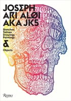 Joseph Ari Aloi AKA JK5: An Archive of Sketches, Tattoos, Drawings, Paintings, and Objects 0789327236 Book Cover