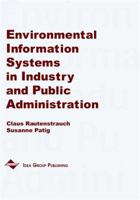 Environmental Information Systems in Industry and Public Administration 1930708025 Book Cover