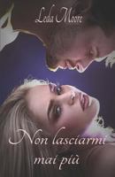 Non Lasciarmi Mai Più 1729110355 Book Cover