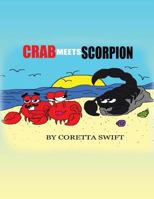 Crab Meets Scorpion 1496910591 Book Cover