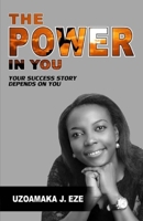 The Power in You: Your Success Story Depends on You 9789674481 Book Cover