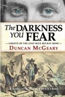 The Darkness You Fear: A Virginia Reed Adventure (Virginia Reed Adventures) 1796776130 Book Cover