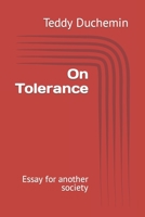 On Tolerance: Essay for another society B0C6FTDJKN Book Cover