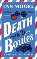 Death and Boules: The Unputdownable New Cosy Murder Mystery 1788425170 Book Cover
