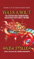 Walkabout: The Further Multidimensional Adventures with Andy & Wyrme (Death Walker) 098820276X Book Cover