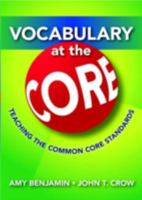 Vocabulary at the Core: Teaching the Common Core Standards 1596672110 Book Cover