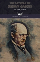 The Letters of Henry James 1490988912 Book Cover