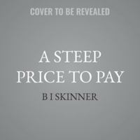 A Steep Price to Pay B0H55BRPW3 Book Cover