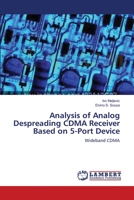 Analysis of Analog Despreading CDMA Receiver Based on 5-Port Device: Wideband CDMA 3838302664 Book Cover