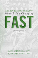 Thinking Slow When Life's Changing Fast: Financial Planning in Times of Transition 1631928732 Book Cover