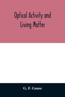 Optical activity and living matter 9354011748 Book Cover