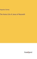 The Home Life of Jesus of Nazareth 0530090821 Book Cover