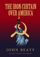 Iron Curtain over America B0007DE98Y Book Cover