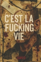 C´est la Fucking Vie (Portuguese Edition) B0FLDX6NCD Book Cover